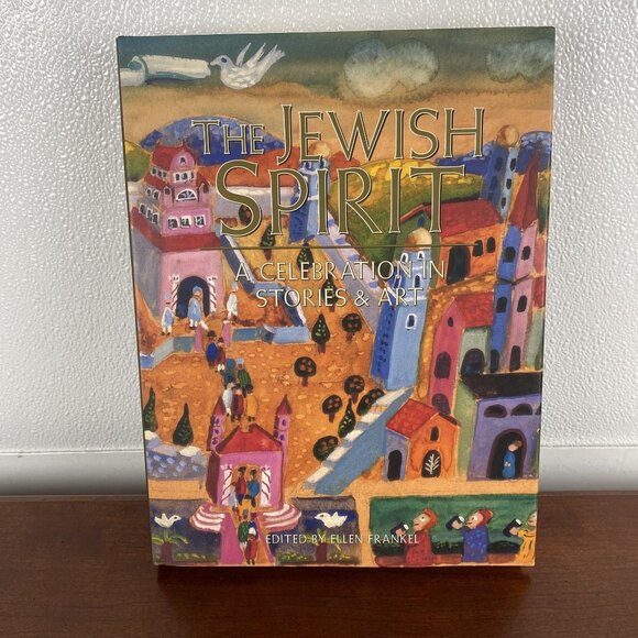 The Jewish Spirit: A Celebration In Stories & Art With Beautiful Illustrations - Picture 1 of 5
